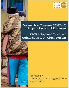 UNFPA Regional Guidance Note on Older Persons-COVID-19 Preparedness and Response  