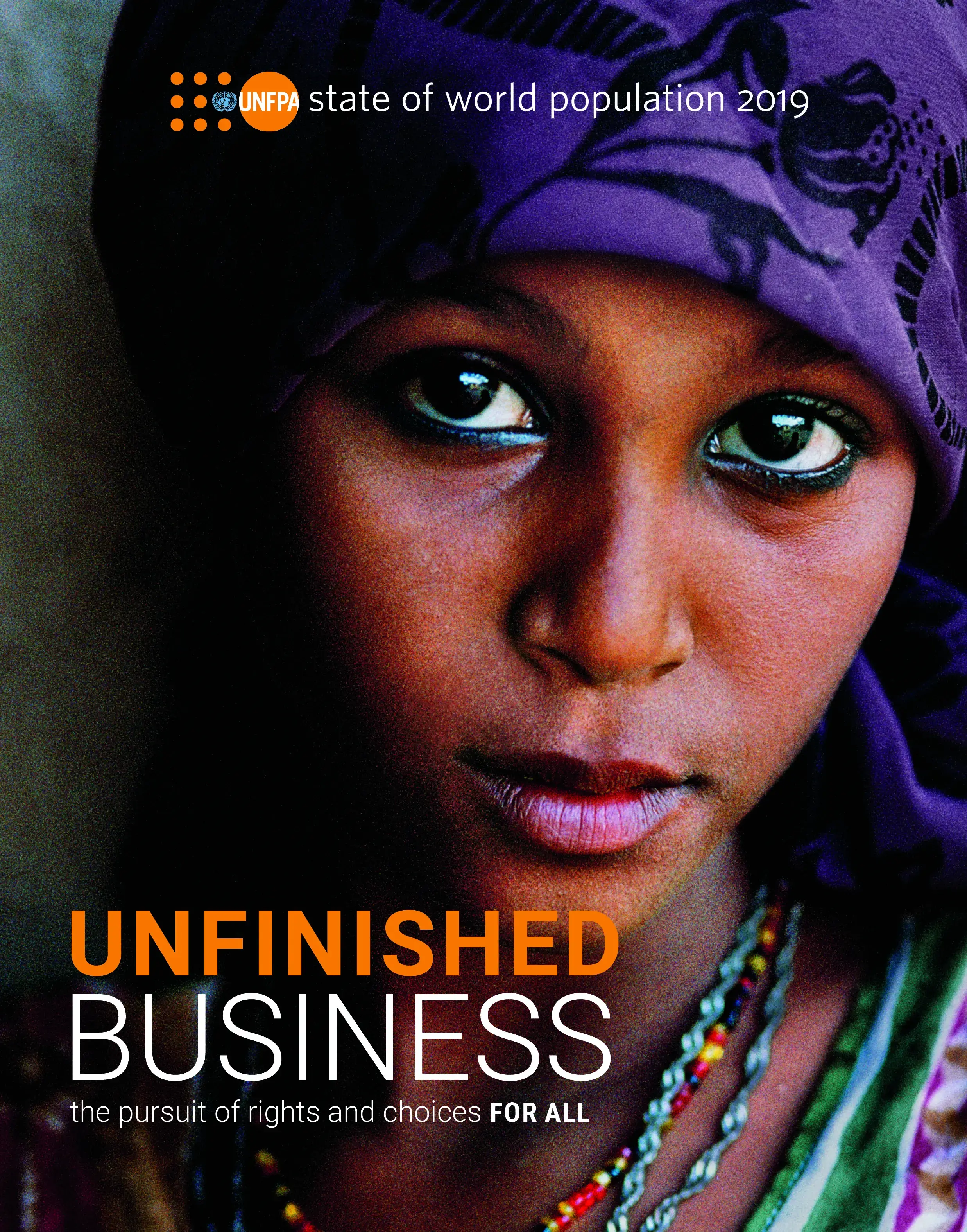 UNFINISHED BUSINESS: the pursuit of rights and choices FOR ALL 